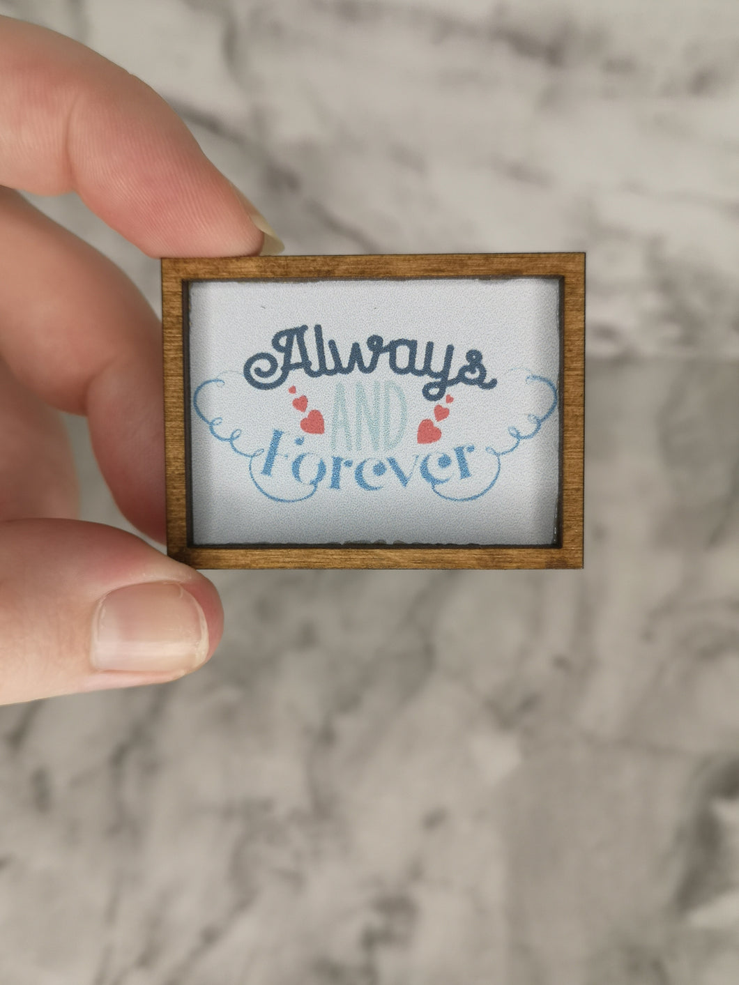 Always and Forever Mini Sign